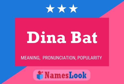 Dina Bat Namensposter