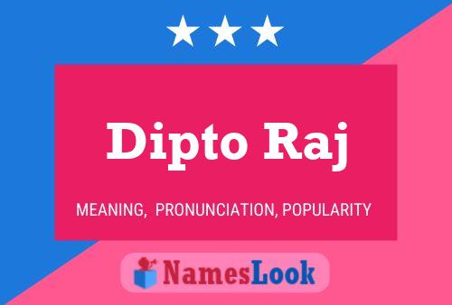 Dipto Raj Namensposter