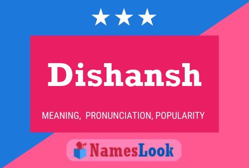 Dishansh Namensposter