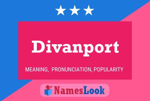 Divanport Namensposter