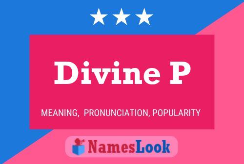 Divine P Namensposter