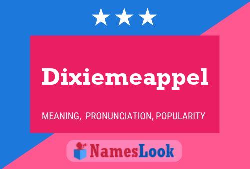 Dixiemeappel Namensposter