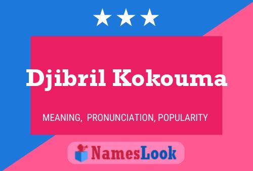 Djibril Kokouma Namensposter