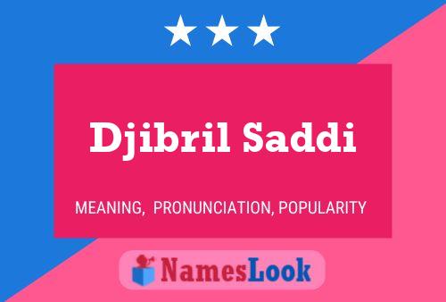 Djibril Saddi Namensposter