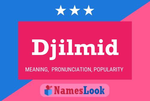 Djilmid Namensposter