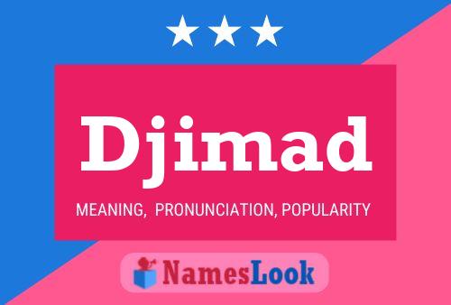 Djimad Namensposter