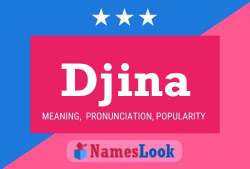 Djina Namensposter