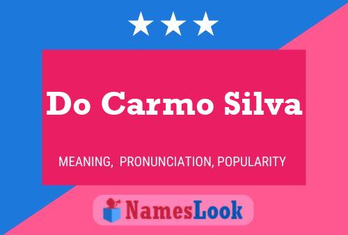 Do Carmo Silva Namensposter