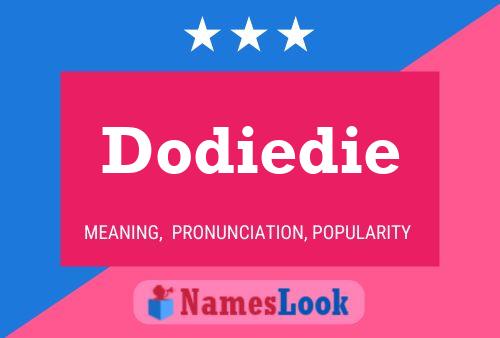 Dodiedie Namensposter