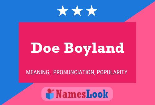 Doe Boyland Namensposter