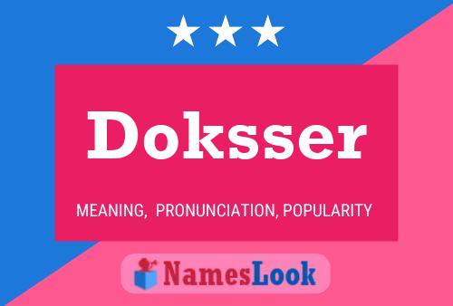 Doksser Namensposter