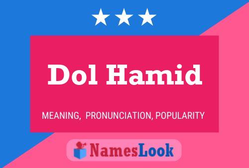 Dol Hamid Namensposter