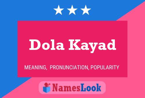 Dola Kayad Namensposter