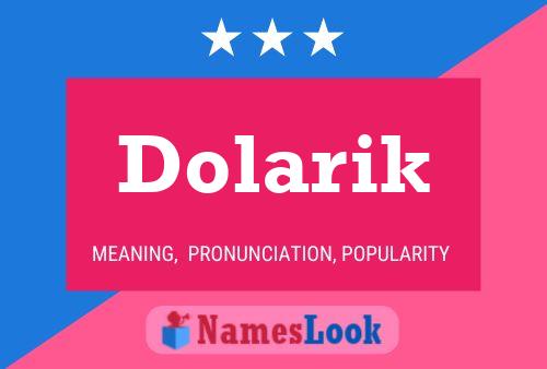 Dolarik Namensposter