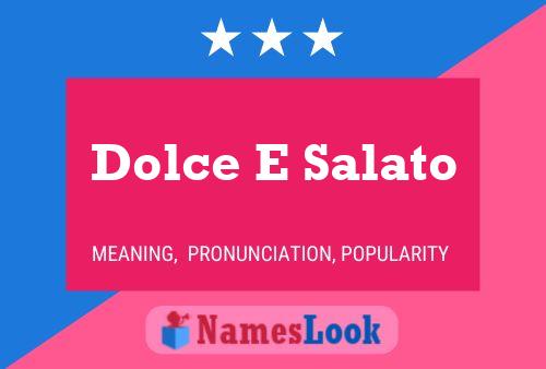 Dolce E Salato Namensposter