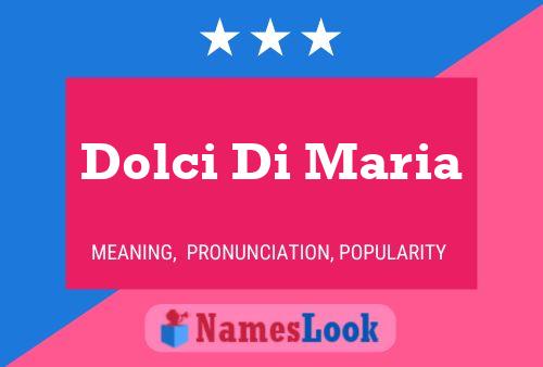 Dolci Di Maria Namensposter