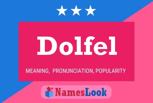 Dolfel Namensposter