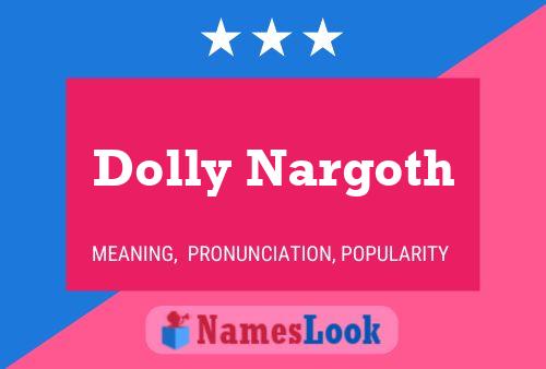 Dolly Nargoth Namensposter