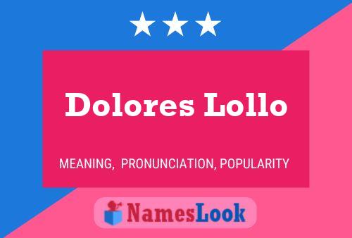 Dolores Lollo Namensposter