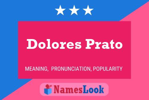 Dolores Prato Namensposter