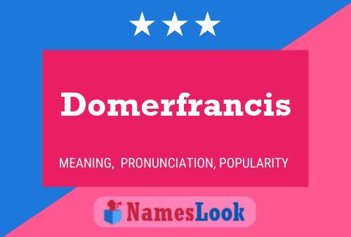 Domerfrancis Namensposter