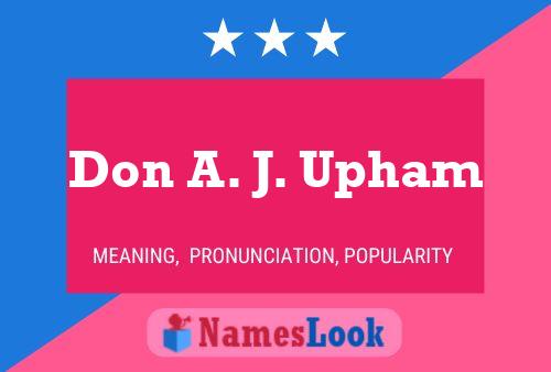 Don A. J. Upham Namensposter