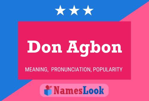 Don Agbon Namensposter