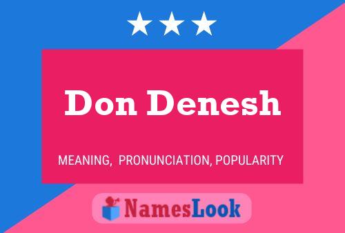 Don Denesh Namensposter