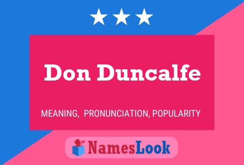 Don Duncalfe Namensposter