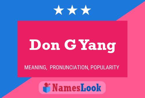 Don G Yang Namensposter