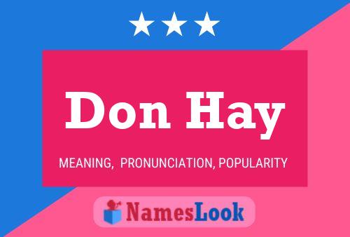 Don Hay Namensposter