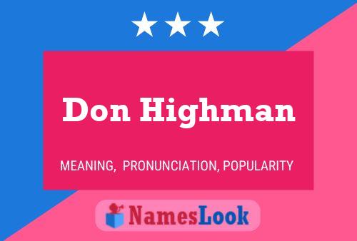 Don Highman Namensposter