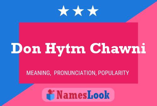 Don Hytm Chawni Namensposter