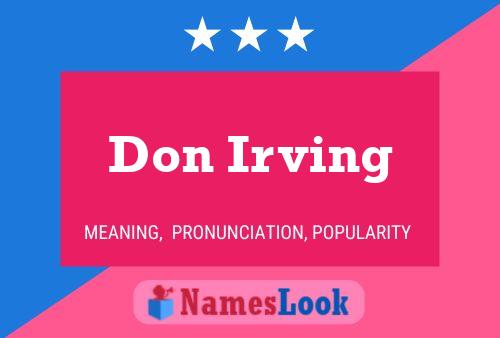 Don Irving Namensposter