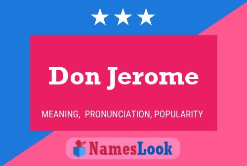 Don Jerome Namensposter