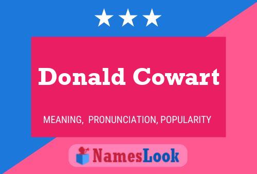 Donald Cowart Namensposter