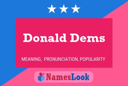 Donald Dems Namensposter