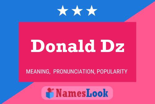 Donald Dz Namensposter