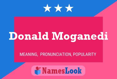 Donald Moganedi Namensposter