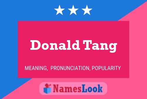 Donald Tang Namensposter