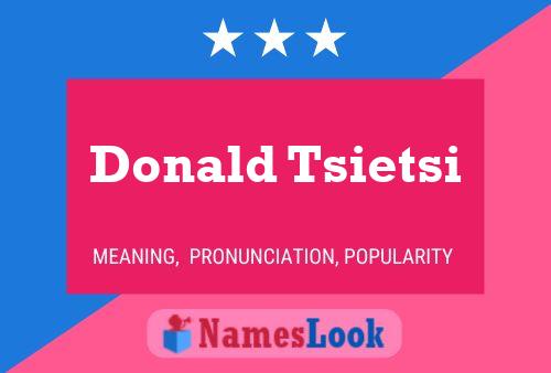 Donald Tsietsi Namensposter