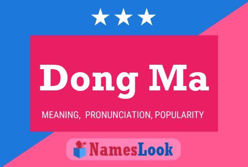 Dong Ma Namensposter