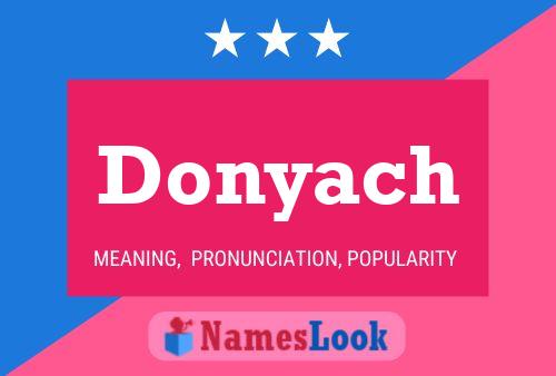 Donyach Namensposter