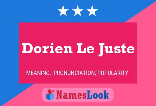 Dorien Le Juste Namensposter