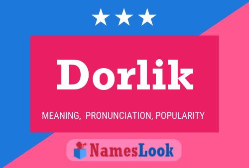 Dorlik Namensposter