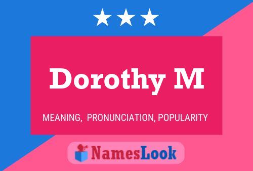 Dorothy M Namensposter