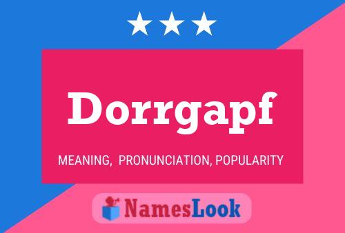 Dorrgapf Namensposter