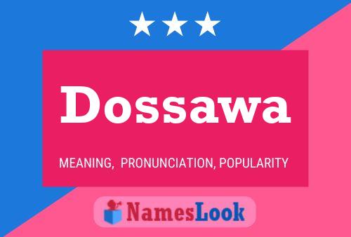 Dossawa Namensposter