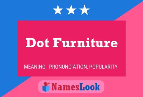 Dot Furniture Namensposter