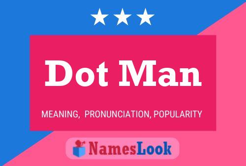 Dot Man Namensposter